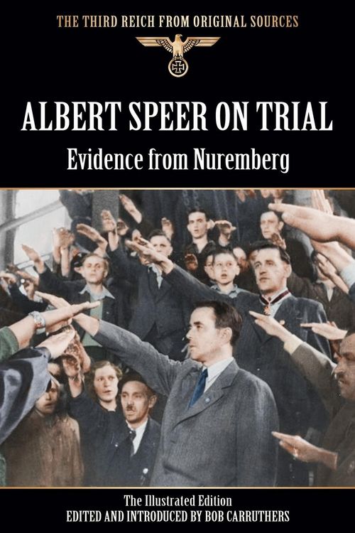 Produktbild: Albert Speer On Trial - Evidence from Nuremberg - The Illustrated Edition
