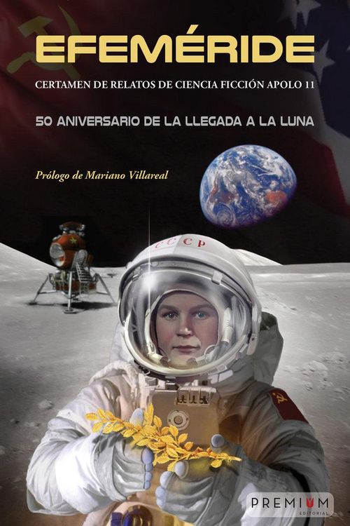 Produktbild: Efem&eacute;ride : Certamen de relatos de ciencia ficci&oacute;n Apolo 11 : 50 aniversario de la llegada a la luna
