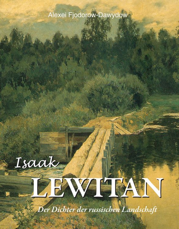 Produktbild: Isaak Lewitan - Der Dichter der russischen Landschaft