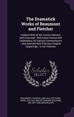 Produktbild: The Dramatick Works of Beaumont and Fletcher