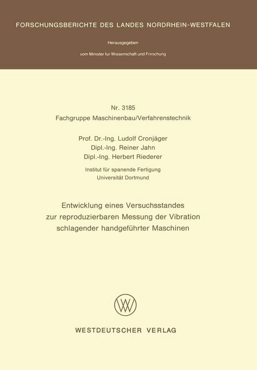 Produktbild: Entwicklung eines Versuchsstandes zur reproduzierbaren Messung der Vibration schlagender handgef&uuml;hrter Maschinen