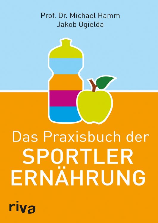 Produktbild: Das Praxisbuch der Sportlerern&auml;hrung