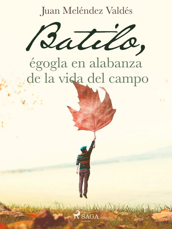 Produktbild: Batilo, &eacute;gogla en alabanza de la vida del campo