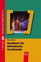 Produktbild: Handbuch f&uuml;r Betriebsratsvorsitzende