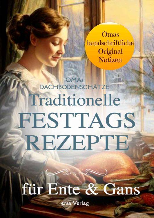 Produktbild: Omas Dachbodensch&auml;tze: Traditionelle Festtags-Rezepte f&uuml;r Ente und Gans
