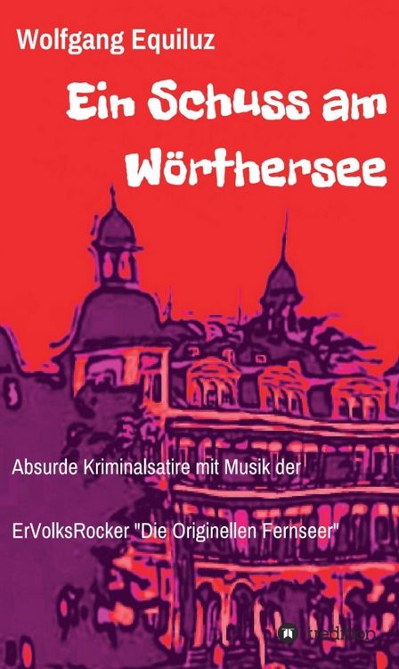 Produktbild: Ein Schuss am W&ouml;rthersee
