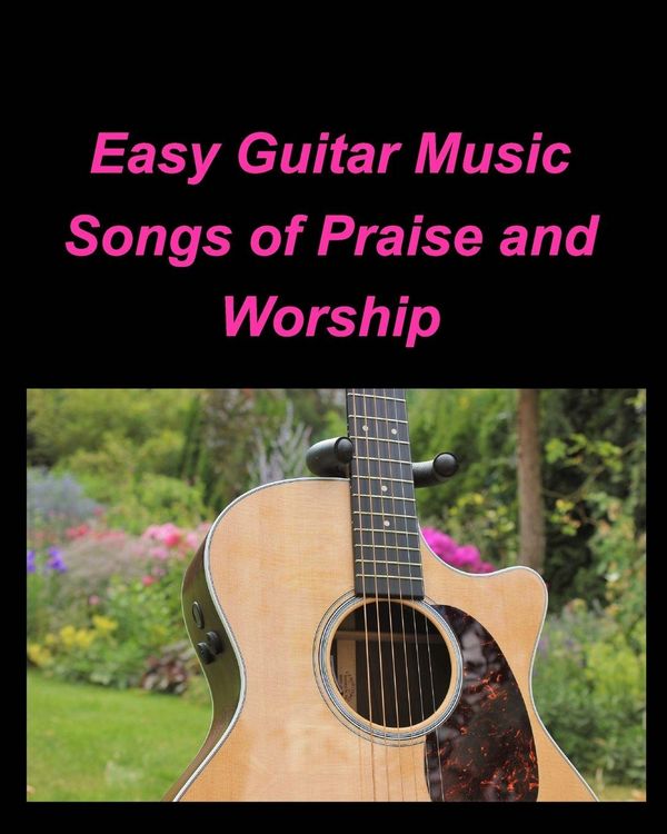 Produktbild: Easy Guitar Music Songs Of Praise and Worship