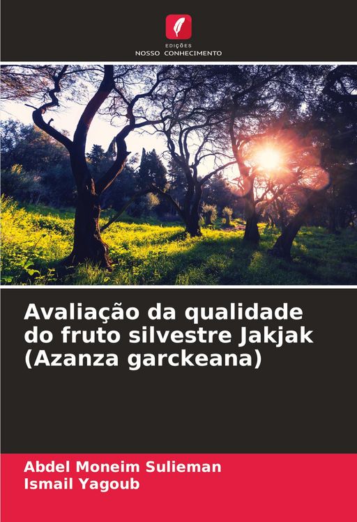 Produktbild: Avalia&ccedil;&atilde;o da qualidade do fruto silvestre Jakjak (Azanza garckeana)