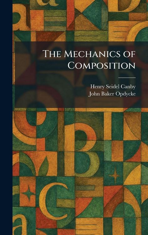 Produktbild: The Mechanics of Composition