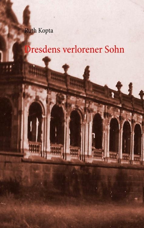 Produktbild: Dresdens verlorener Sohn