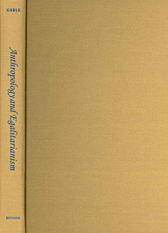Produktbild: Anthropology and Egalitarianism: Ethnographic Encounters from Monticello to Guinea-Bissau