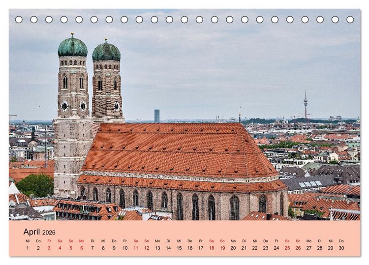 Produktbild: M&uuml;nchen - Unterwegs in der bayrischen Landeshauptstadt (Tischkalender 2026 DIN A5 quer), CALVENDO Monatskalender