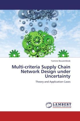 Produktbild: Bouzembrak, Y: Multi-criteria Supply Chain Network Design un