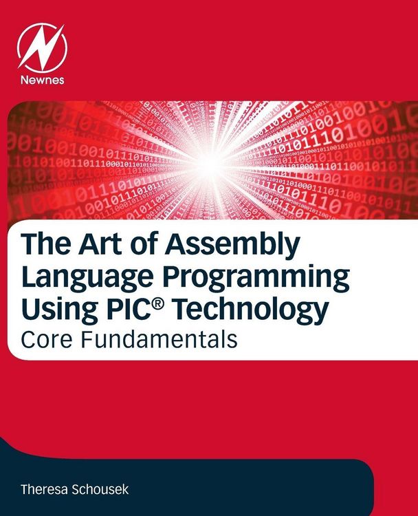 Produktbild: The Art of Assembly Language Programming Using PIC&reg; Technology