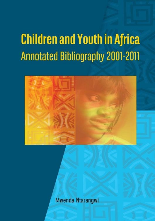 Produktbild: Children and Youth in Africa. Annotated Bibliography 2001-2011