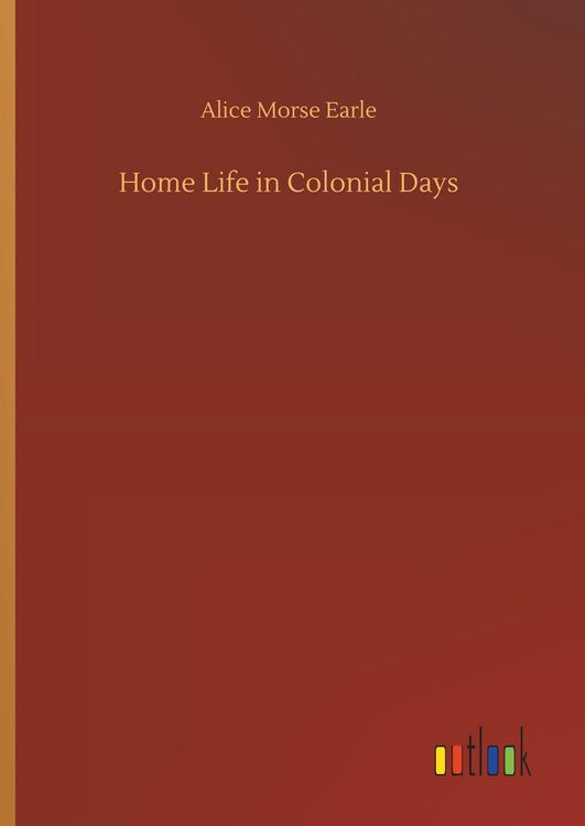 Produktbild: Home Life in Colonial Days