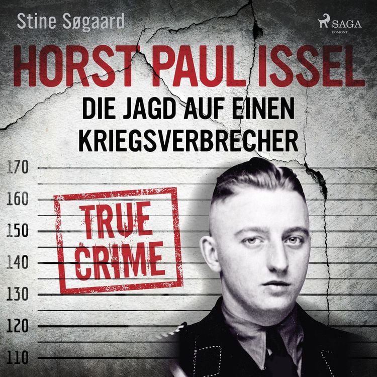 Produktbild: Horst Paul Issel: Die Jagd auf einen Kriegsverbrecher
