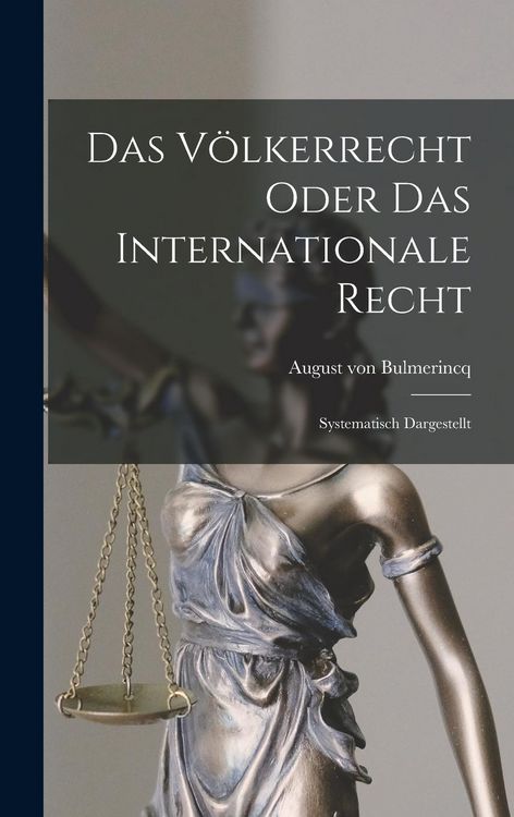 Produktbild: Das V&ouml;lkerrecht Oder das Internationale Recht