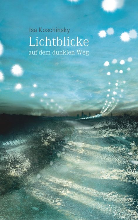Produktbild: Lichtblicke auf dem dunklen Weg