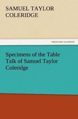 Produktbild: Specimens of the Table Talk of Samuel Taylor Coleridge