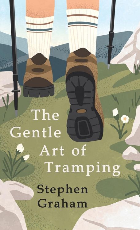 Produktbild: The Gentle Art of Tramping;With Introductory Essays and Excerpts on Walking - by Sydney Smith, William Hazlitt, Leslie Stephen, & John Burroughs