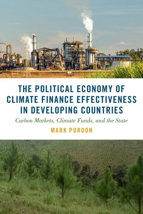 Produktbild: The Political Economy of Climate Finance Effectiveness in Developing Countries