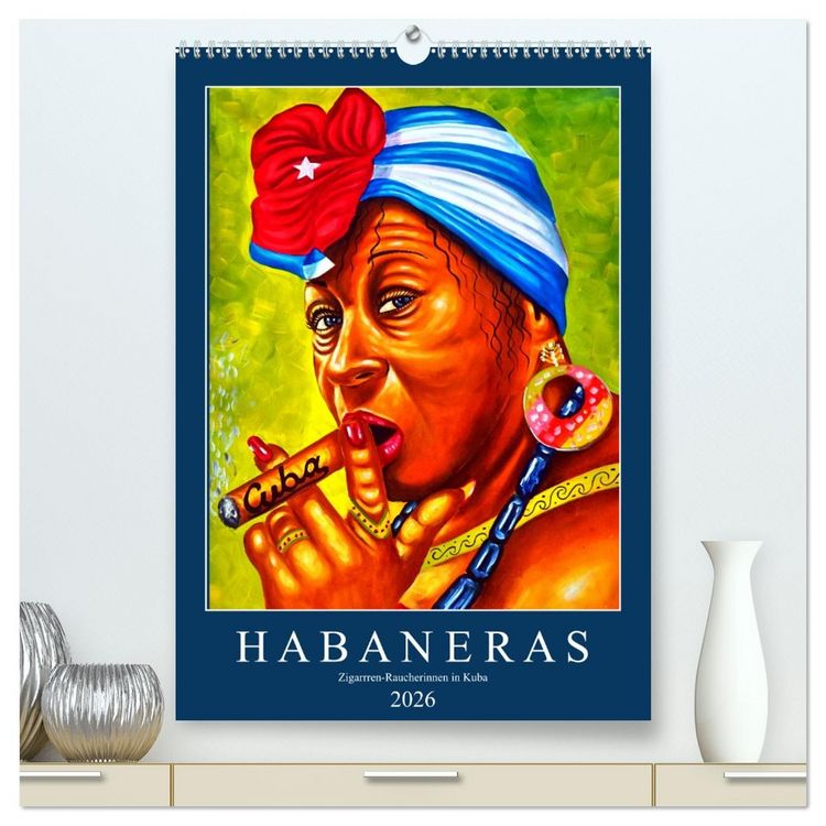 Produktbild: HABANERAS - Zigarren-Raucherinnen in Kuba (hochwertiger Premium Wandkalender 2026 DIN A2 hoch), Kunstdruck in Hochglanz