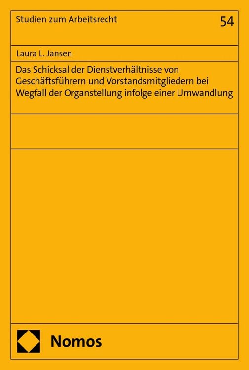 Produktbild: Das Schicksal der Dienstverh&auml;ltnisse von Gesch&auml;ftsf&uuml;hrern und Vorstandsmitgliedern bei Wegfall der Organstellung infolge einer Umwandlung