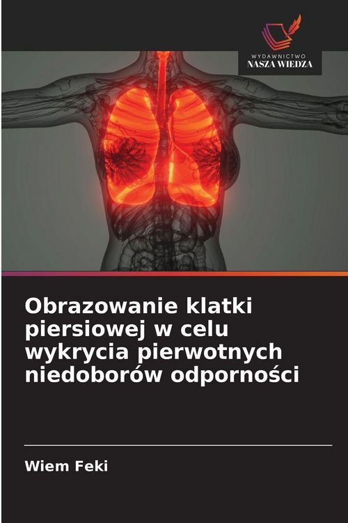 Produktbild: Obrazowanie klatki piersiowej w celu wykrycia pierwotnych niedobor&oacute;w odporno&iquest;ci