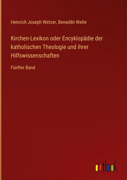 Produktbild: Kirchen-Lexikon oder Encyklop&auml;die der katholischen Theologie und ihrer Hilfswissenschaften