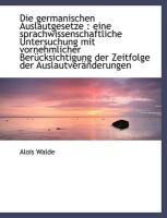 Produktbild: Die Germanischen Auslautgesetze: Eine Sprachwissenschaftliche Untersuchung Mit Vornehmlicher Ber Ck