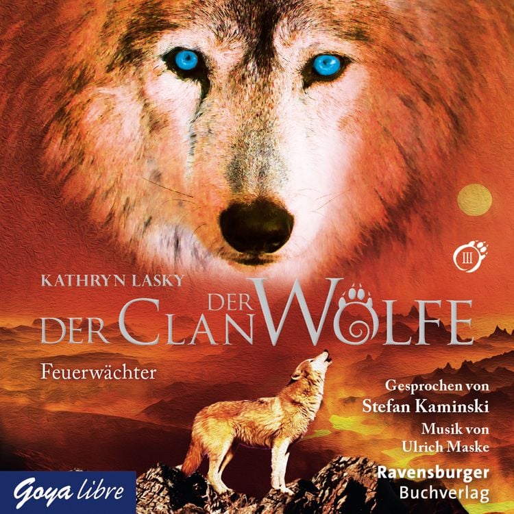 Produktbild: Der Clan der W&ouml;lfe. Feuerw&auml;chter (Band 3)