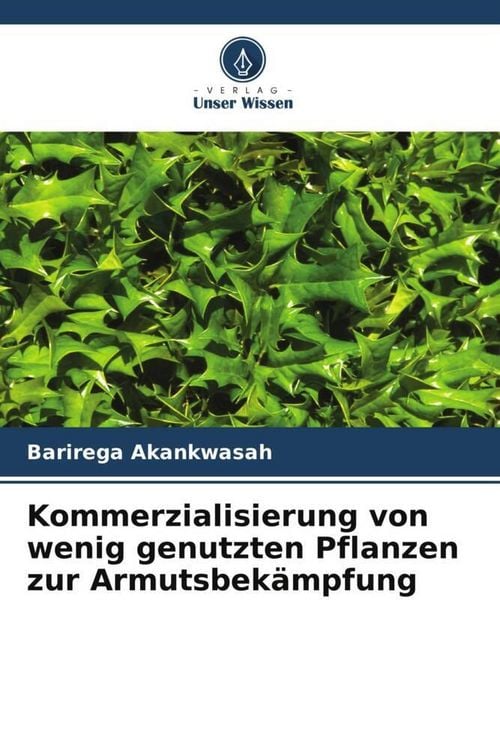 Produktbild: Akankwasah, B: Kommerzialisierung von wenig genutzten Pflanz