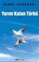 Produktbild: Yarim Kalan T&uuml;rk&uuml;