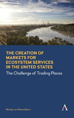 Produktbild: The Creation of Markets for Ecosystem Services in the United States