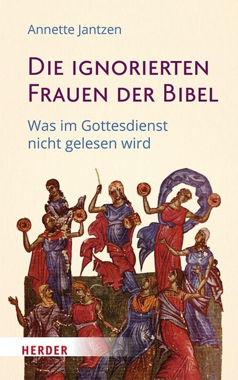 Produktbild: Die ignorierten Frauen der Bibel