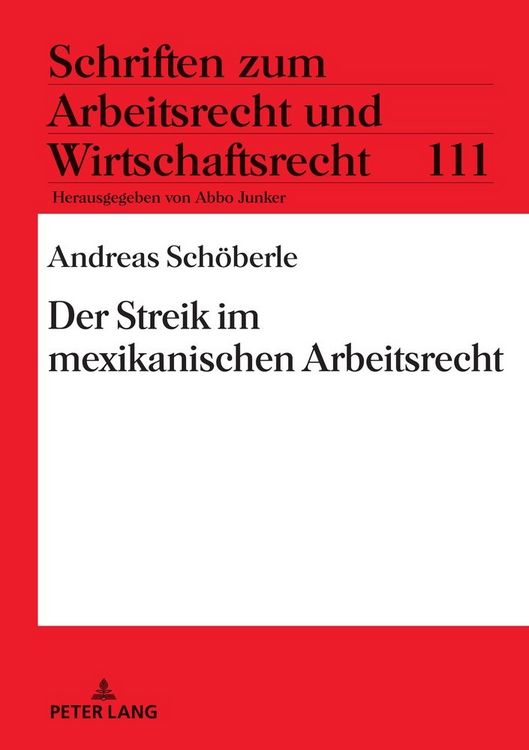 Produktbild: Der Streik im mexikanischen Arbeitsrecht