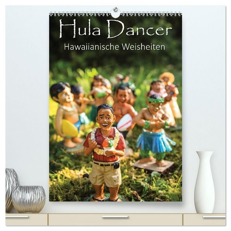 Produktbild: Hula Dancer - Hawaiianische Weisheiten (hochwertiger Premium Wandkalender 2027 DIN A2 hoch), Kunstdruck in Hochglanz