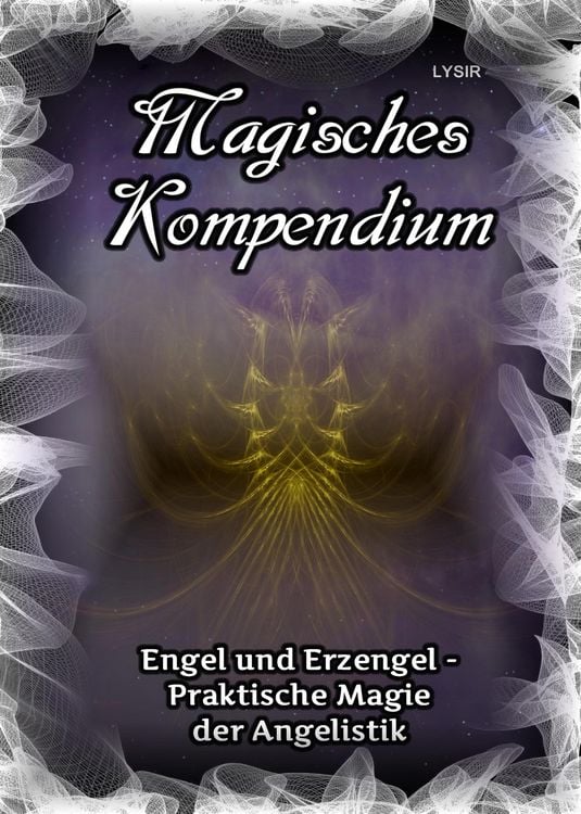 Produktbild: Magisches Kompendium - Engel und Erzengel - Praktische Magie der Angelistik