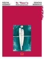 Produktbild: Nazim Hikmet ve Toscasi Semiha Berksoy