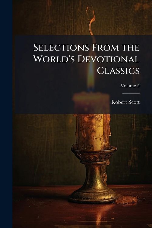 Produktbild: Selections From the World's Devotional Classics