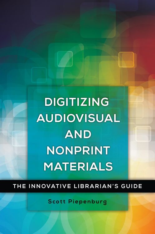 Produktbild: Digitizing Audiovisual and Nonprint Materials
