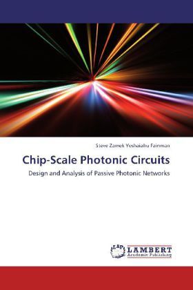 Produktbild: Yeshaiahu Fainman, S: Chip-Scale Photonic Circuits
