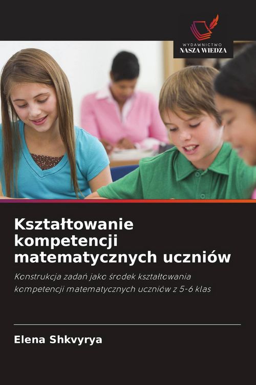 Produktbild: Kszta&iquest;towanie kompetencji matematycznych uczni&oacute;w