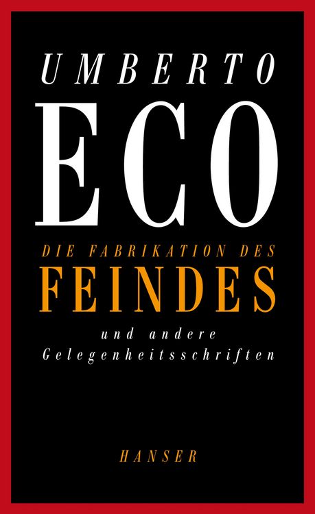 Produktbild: Die Fabrikation des Feindes und andere Gelegenheitsschriften