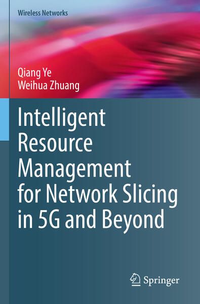 Produktbild: Intelligent Resource Management for Network Slicing in 5G and Beyond