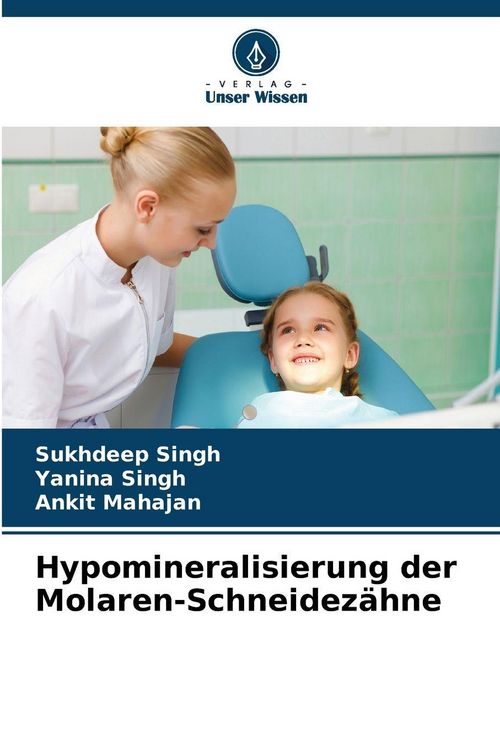 Produktbild: Hypomineralisierung der Molaren-Schneidez&auml;hne