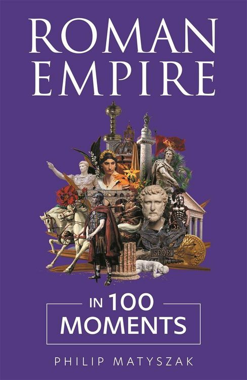 Produktbild: Roman Empire in 100 Moments