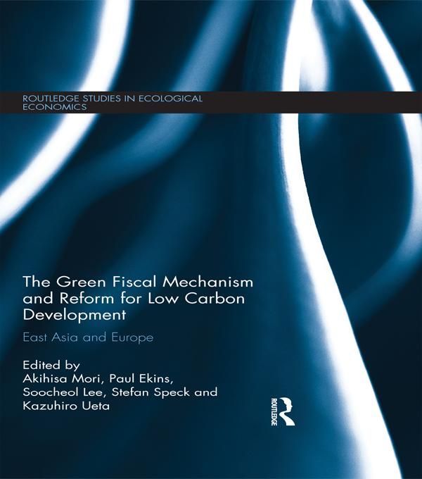 Produktbild: The Green Fiscal Mechanism and Reform for Low Carbon Development