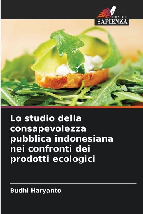 Produktbild: Lo studio della consapevolezza pubblica indonesiana nei confronti dei prodotti ecologici